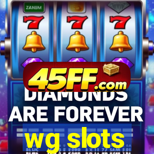 wg slots